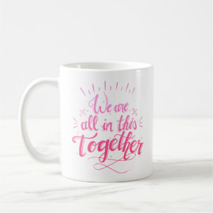 WIR SIND ALLE IN DIESEM ZUSAMMENHANG KAFFEETASSE
