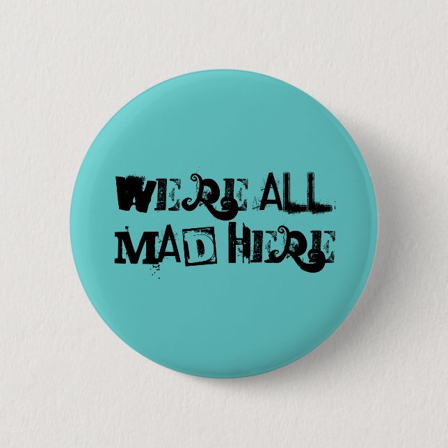Wir sind alle knöpfen hier wütend button (Vorderseite)