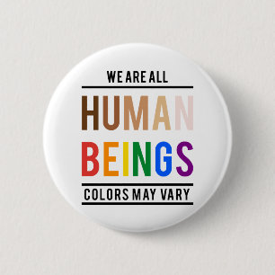 Wir sind alle Menschen, die Farbe kann variieren Button