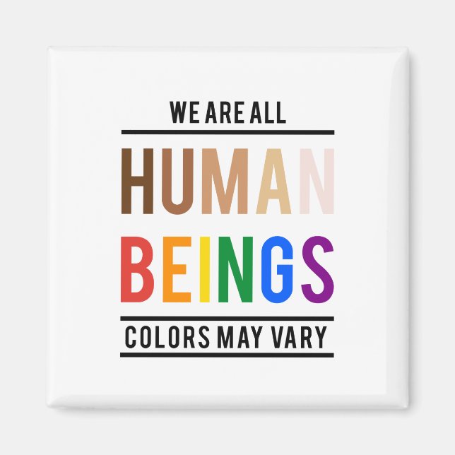 Wir sind alle Menschen, die Farbe kann variieren Magnet (Vorne)