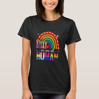 Wir sind alle menschliche stolz LGBT Regenbogenfla T-Shirt