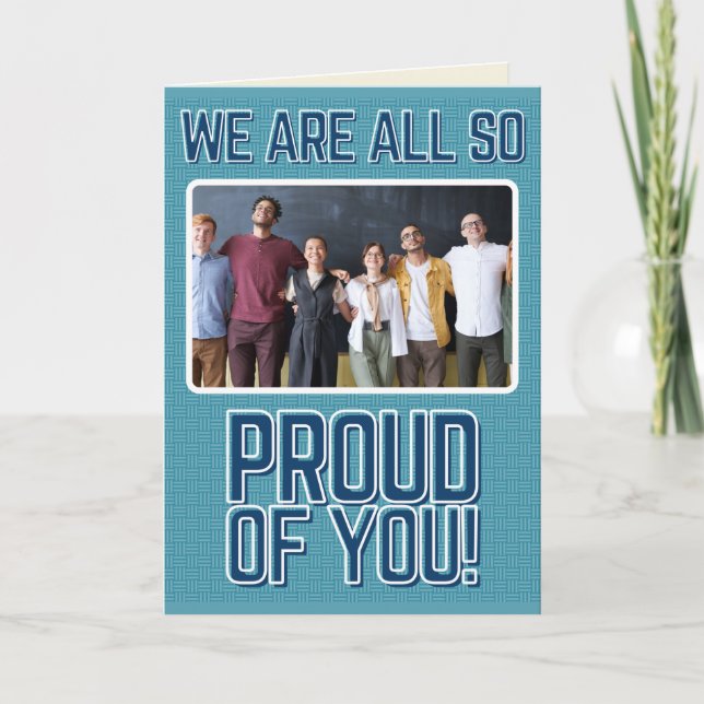 Wir sind alle so stolz auf den Foto Abschluss Card Karte (Vorderseite)