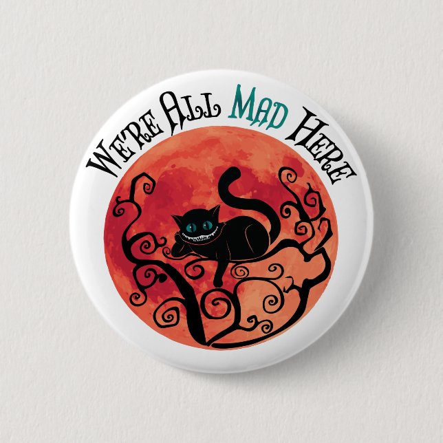 Wir sind alle tot - Cheshire Cat Button (Vorderseite)