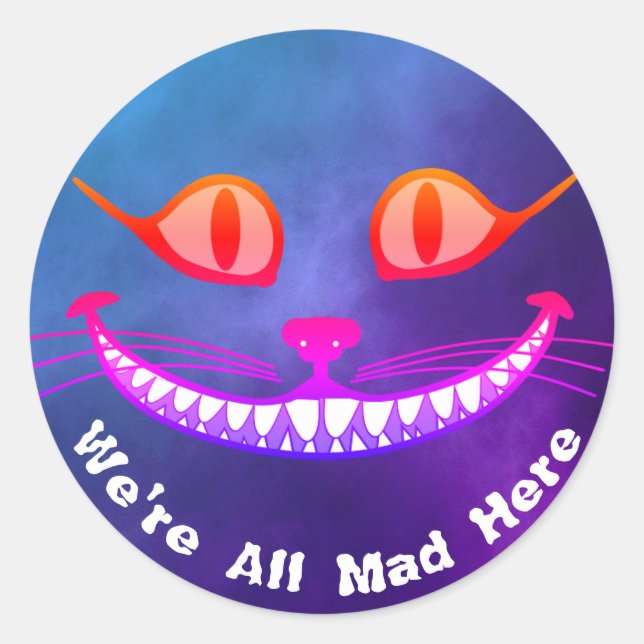 Wir sind alle tot hier Lila Cheshire Cat Wonderlan Runder Aufkleber (Vorderseite)