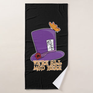 Wir sind alle tot - Mad Hatter Hat Badehandtuch