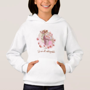Wir sind alle unaufhaltsam - Florales Empowerment- Hoodie