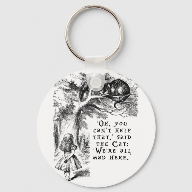 Wir sind alle verrückt hier - Cheshire-Katze Schlüsselanhänger (Vorderseite)