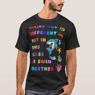 Wir sind alle verschieden, aber in dieser Klasse s T-Shirt