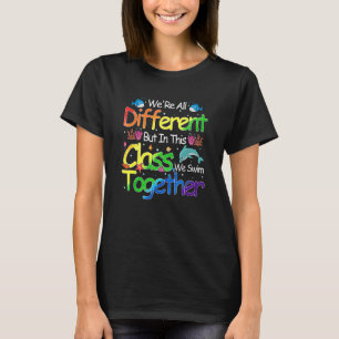 Wir sind alle verschieden, aber in dieser Klasse s T-Shirt