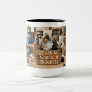 Wir sind alle Werke im Werden Zweifarbige Tasse