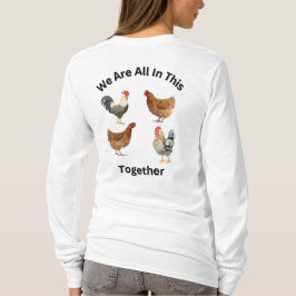 Wir sind alle zusammen darin. Hühner-Spaß, lustig T-Shirt