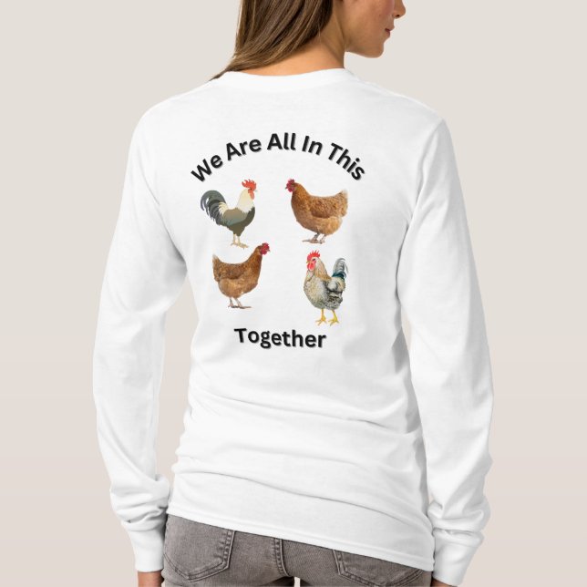Wir sind alle zusammen darin. Hühner-Spaß, lustig T-Shirt (Rückseite)