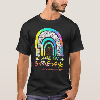 Wir sind am letzten Schultag in der Sommerpause T-Shirt