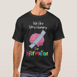 Wir sind auf der Suche nach Informationen Brain Ba T-Shirt