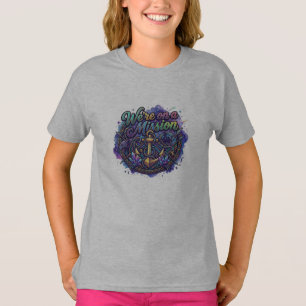 Wir sind auf einer Mission Motivations-T-Shirt T-Shirt