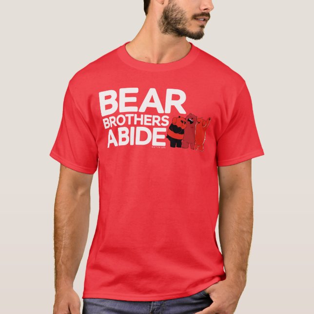 Wir sind Bären - Bärenbrüder leben T-Shirt (Vorderseite)