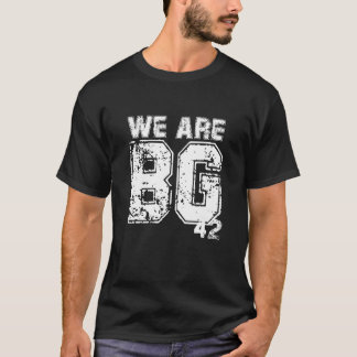 Wir sind BG 42 Zitat Wir sind BG 42 T-Shirt