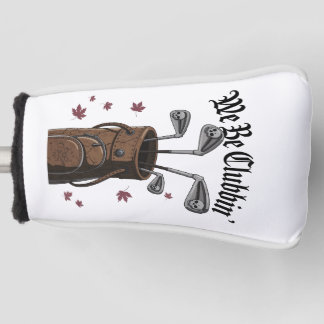 Wir sind Clubbin' Putter Cover Golf Headcover