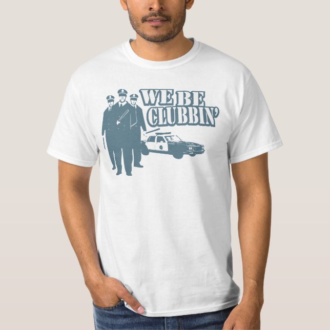 Wir sind Clubbin Wert-T-Shirt T-Shirt (Vorderseite)