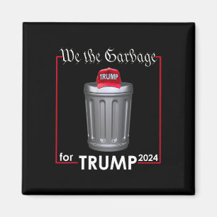 Wir sind der Garbyge für Trump 2024 Funny Garge Ma Magnet