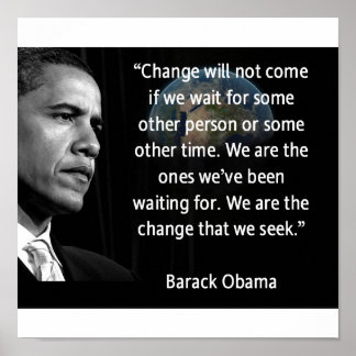 Wir sind der Wandel, den wir anstreben Poster