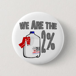 Wir sind die 2% Milch! Lustiger Occupy Wall Button