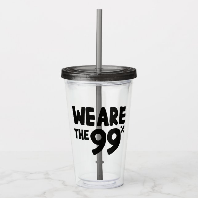 Wir sind die 99% acryltrinkbecher (Vorderseite)