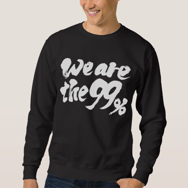 Wir sind die 99 % sweatshirt (Vorderseite)