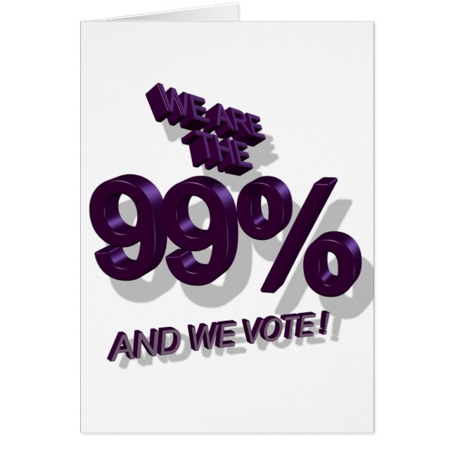 WIR SIND DIE 99% UND WIR STIMMEN! (Vorne)