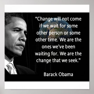 Wir sind die Änderung, die wir suchen Poster