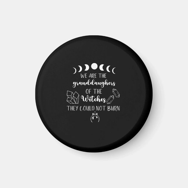 Wir sind die Enkeltöchter der Hexen Halloween Magnet (Vorne)
