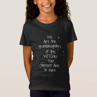 Wir sind die Enkeltöchter der Hexen T-Shirt