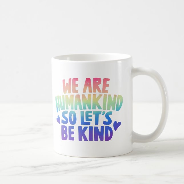Wir sind die Menschheit, so Lasse es sich nett Kaf Kaffeetasse (Rechts)