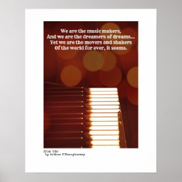 Wir sind die Musiker, die A O'Shaughnessness zitie Poster