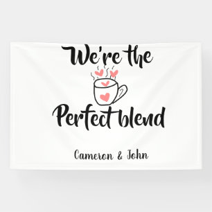 Wir sind die perfekte Mischung Kaffee Liebe Valent Banner