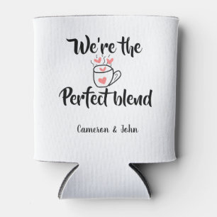 Wir sind die perfekte Mischung Kaffee Liebe Valent Dosenkühler