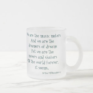 Wir sind die Träumer von Träumen Mattglastasse