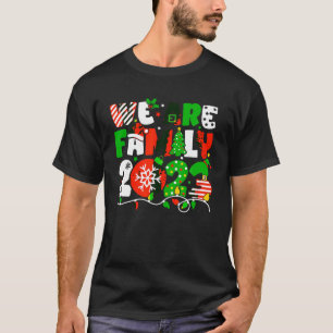 Wir sind Familie 2023 Weihnachtsbaum Santa Pjs Gru T-Shirt