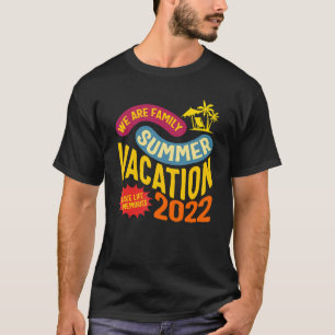 Wir sind Familie Sommerferien Lake Life Road Reise T-Shirt