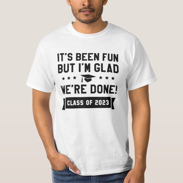 Wir sind fertig Klasse von 2023 T-Shirt (Vorderseite)