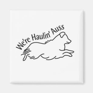 Wir sind Haulin Auss quadratischer Magnet