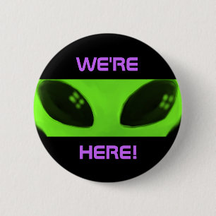 Wir sind hier! Alienknopf Button