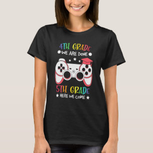 Wir sind hier fertig 5. Klasse T-Shirt