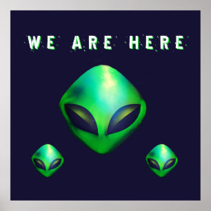 "Wir sind hier" Grüner Alien-Kopf Poster