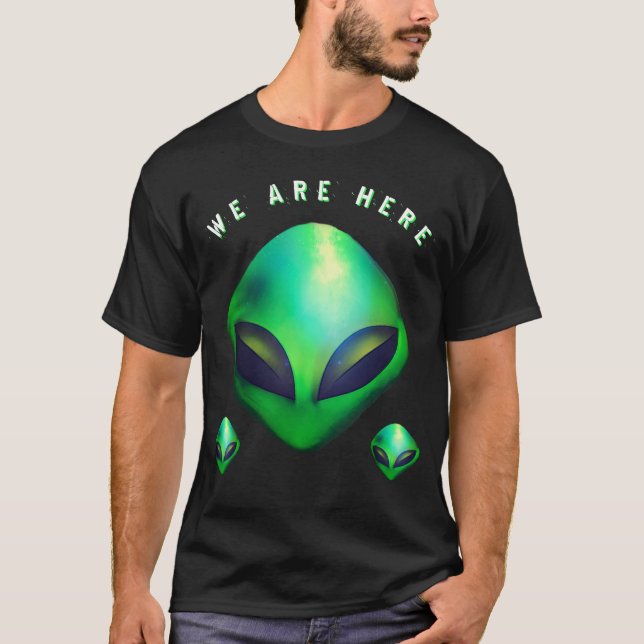 "Wir sind hier" Grüner Alien-Kopf T-Shirt (Vorderseite)