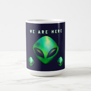"Wir sind hier" grüner Außerirdischer Kopf Kaffeetasse