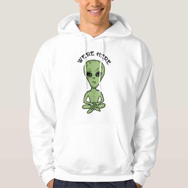 Wir sind hier UFO Alien Invasion Extra Terrestrial Hoodie (Vorderseite)