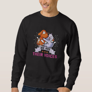 Wir sind ihre Stimmen, die Tierrechte retten Sweatshirt