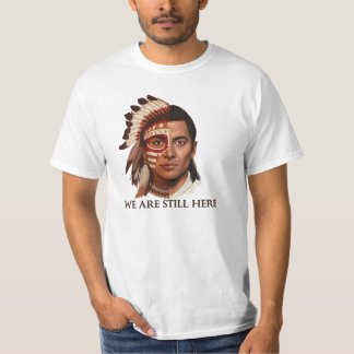 Wir sind immer noch hier – Tag der indigenen Völke T-Shirt
