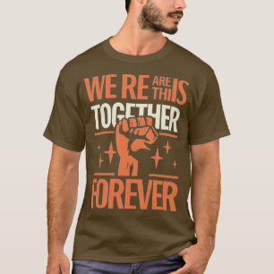 Wir sind in dieser gemeinsamen Solidarität für imm T-Shirt